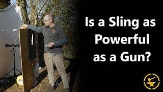 Is a sling as powerful as a gun?