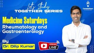 Rheumatology & Gastroenterology by Dr. Dilip Kumar | Medicine Saturdays| Let's Study Together Series