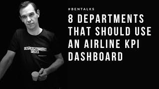 8 Departments That Should Use an Airline Operations KPI Dashboard