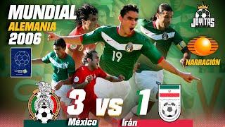 DOBLETE de OMAR BRAVO y el GOLAZO de SINHA ️ NARRACIÓN Televisa ️ México vs Irán en Alemania 2006