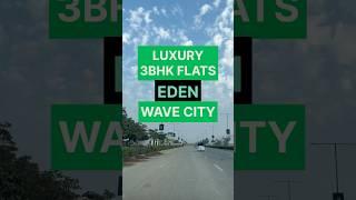 LUXURY 3BHK FLATS IN EDEN PROJECT LOCATED IN WAVE CITY #wavecity #flatsinnoidaextension #3bhkflats