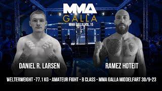 Daniel R. Larsn (Mkenta) Vs. Ramez Hoteit (Great Danes Fight Club)