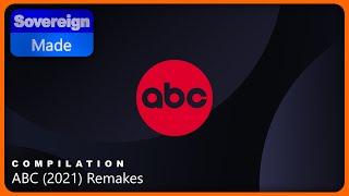 ABC (2021) Remake | Compilations | SovereignMade