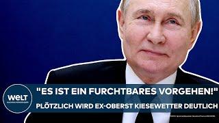 PUTINS KRIEG: "Es ist ein furchtbares Vorgehen!" Plötzlich wird Ex-Oberst Kiesewetter sehr deutlich