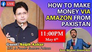 Make Money with Amazon- Interview with CEO Enablers (Saqib Azhar)