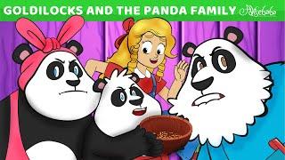 Goldilocks And The Panda Family | Bedtime Stories for Kids | Animated Fairy Tales