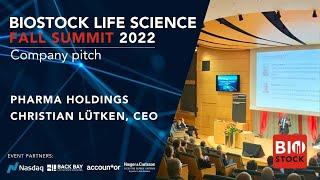 BioStock Life Science Fall Summit 2022 | Pitch: Pharma Holdings