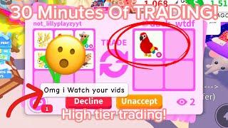 30 Minutes of Adopt Me TRADINGHigh Tier Trading! I Got PARROT! Growing my inventory! 2024!