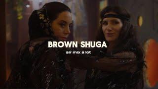 brown shuga - sir mix a lot (edit audio)