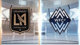 90 in 15: Los Angeles Football Club 2 vs. Whitecaps FC 2 | March 09, 2025