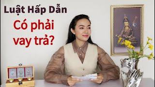 LUẬT HẤP DẪN - Số QUAN TRỌNG để hiểu rõ và tránh hiểu lầm