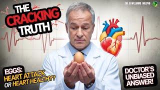 Think Eggs Are Heart Healthy?- A doctor's True Reaction Will Leave You in Awe