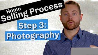 Home Selling Process | Step 3: Videography and Photography