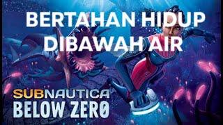 Bertahan Hidup di Dunia Bawah Air | SUBNAUTICA  BELOW ZERO #11