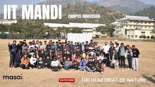 IIT Mandi Campus Immersion Vlog | Exploring Labs, New Friends & Unforgettable Moments 