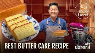 Best Butter Cake Recipe after 30 cakes or more - with KitchenAid