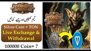 Goblin Mine Game me Silver Coin Kaise le | Covert Goblin Mine Silver Coin | Goblin Withdrawal Proof