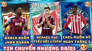 TIN CHUYỂN NHƯỢNG 08/01: LIVER XÁC ĐỊNH KERKEZ LÀ MỤC TIÊU SỐ 1, CHELSEA CHI 50TR BẢNG KÝ NICO