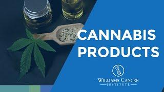 CANNABIS PRODUCTS