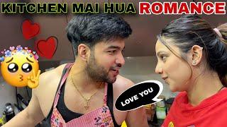 KITCHEN MEIN HUA ROMANCE | Tusharshrutivlogs #romantic