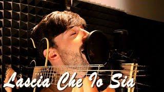 Lascia Che Io Sia -  Nek (cover)