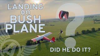 Paramotor Landing on Bush Plane **Click Bait Warning** - Aviator Show