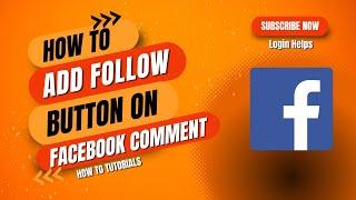 How to Add Follow Button on Facebook Comment | How to On Follow Option on Facebook Comment With Name