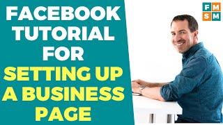 Facebook Tutorial For Setting Up A Business Page 2021