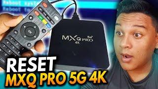 COMO Resetar a Tv Box MXQ PRO 4k 5G (ATUALIZADO 2024 Reset de Fábrica)