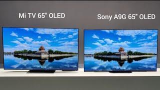 Mi TV 65" 4K OLED vs Sony A9G 65" 4K OLED - Comparison Overview ( Tale of 2 Master TVs )