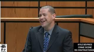 Ezra McCandless Trial: Kyle Devries- Crime Scene Re-Contructionist