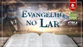 Evangelho no Lar • 22/09/2024