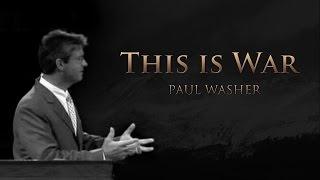 This is War - Paul Washer