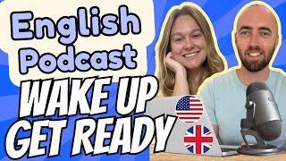 S3 E15: Getting Ready in the Morning | English for Morning Routines - Advanced English Vocabulary