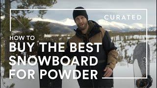 How to Buy the BEST Powder Snowboard for You | Gear Guides | Curated