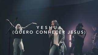 Yeshua (Quero Conhecer Jesus) - ENGLISH + ESPAÑOL