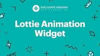 How to add Lottie Animation in WordPress using Exclusive Addons for Elementor