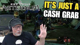 New World Aeternum Is A Cash Grab