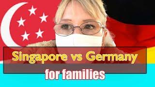 Singapore vs Germany for families