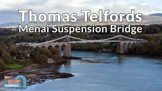 Thomas Telford's Menai Suspension Bridge across the Menai Straights to Anglesey Ep2