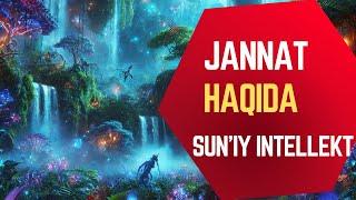 Jannat haqida | Sun’iy intellekt