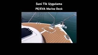 PE/EVA Marine Deck ️ Güverte Kaplama