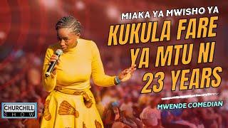 Miaka ya Mwisho ya Kukula fare ya mtu ni 23 years- Mwende Comedian's HYSTERICAL set