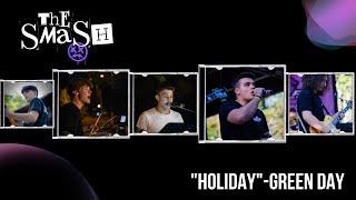 HOLIDAY- Cover The Smash (serata del 31/08/24)