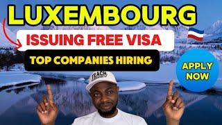 Luxembourg FREE Work Permit ( How To Relocate To Luxembourg )