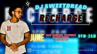 DJ SweetBread- RECHARGE DENNERY SEGMENT MIX