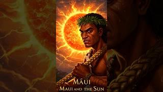 Before Moana: The Real Legend of Māui and the Sun