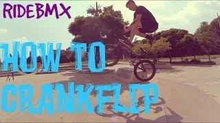 КАК СДЕЛАТЬ КРЭНКФЛИП НА БМХ (HOW TO CRANKFLIP BMX)