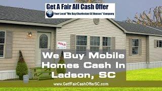 We Buy Mobile Homes Ladson South Carolina