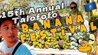 #GUAM's 15th Annual Talofofo BANANA FESTIVAL  